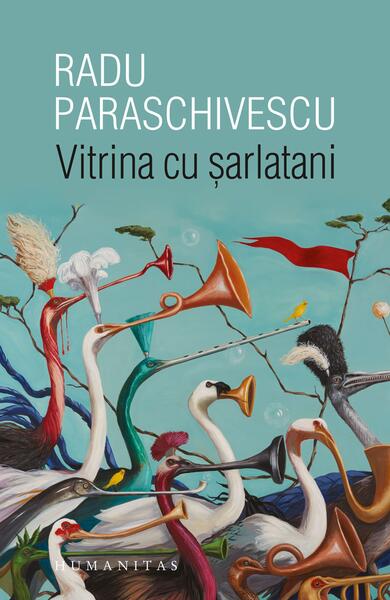 Vitrina cu șarlatani - Radu Paraschivescu - Humanitas