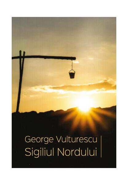 Sigiliul Nordului - George Vulturescu - Școala Ardeleană