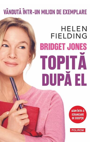Bridget Jones. Topită după el - Helen Fielding - Polirom