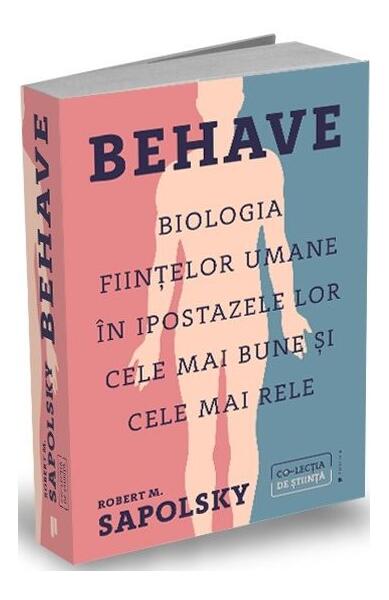 Behave - Robert M. Sapolsky - Publica