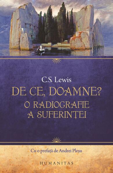 De ce, Doamne? - Clive Staples Lewis - Humanitas