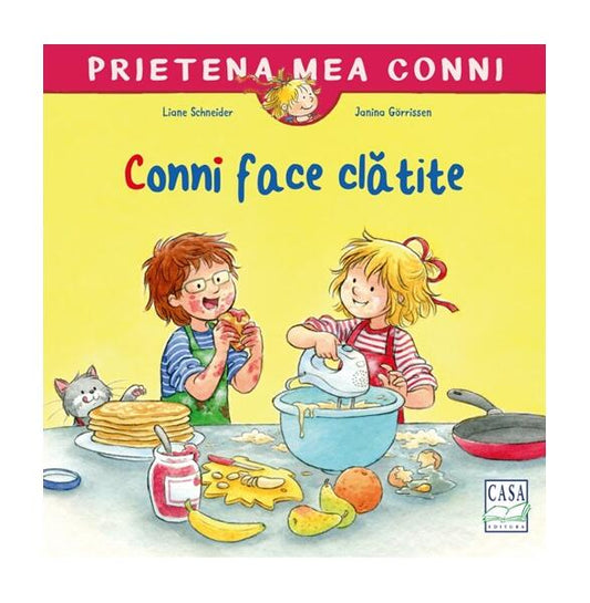 Conni face clătite - Liane Schneider - Casa
