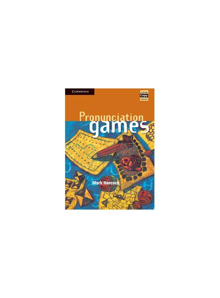 Pronunciation Games - Mark Hancock - Cambridge