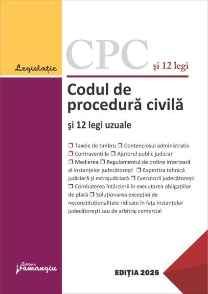 Codul de procedura civila si 12 legi uzuale. Actualizat la 11 februarie 2025 - Paperback brosat - *** - Hamangiu