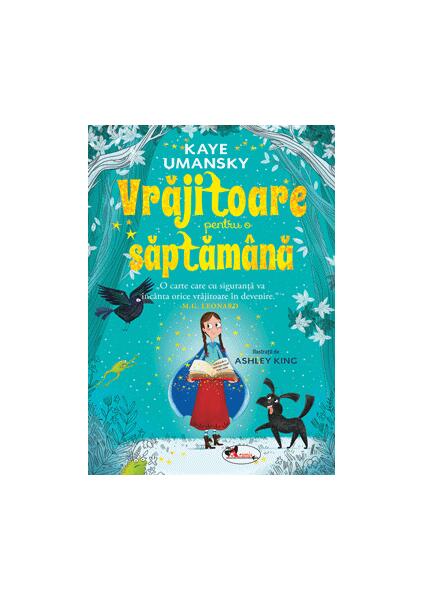 Vrăjitoare pentru o săptămână - Kaye Umansky - Aramis