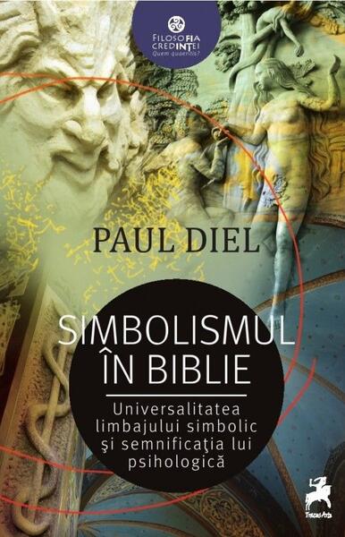 Simbolismul în biblie - Paul Diel - Tracus Arte