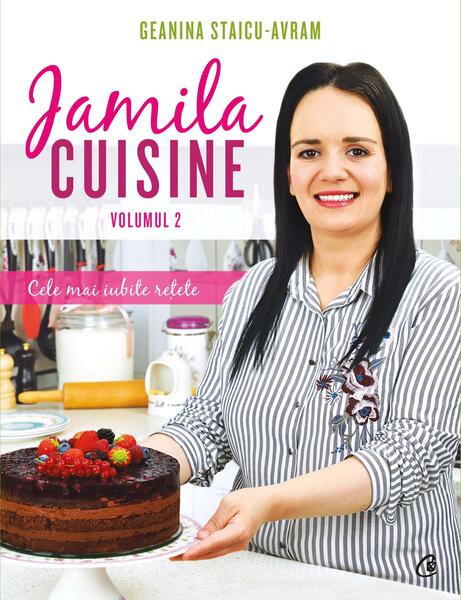 Jamila Cuisine (Vol. 2) - Geanina Staicu-Avram - Curtea Veche