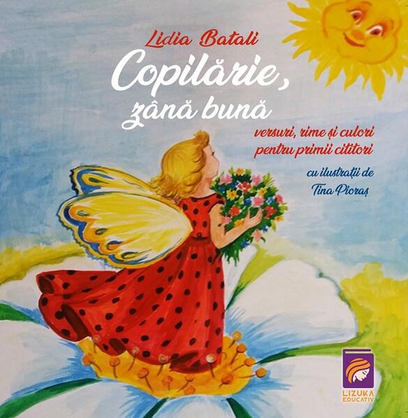 Copilărie, zână bună - Lizuka Educativ