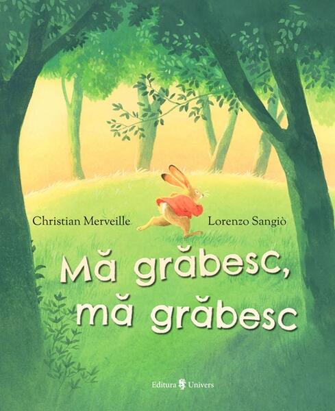 Mă grăbesc, mă grăbesc - Christian Merveille - Univers