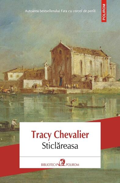 Sticlăreasa - Tracy Chevalier - Polirom