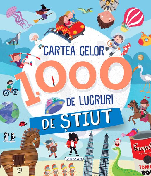 Cartea celor 1000 de lucruri de știut - Girasol