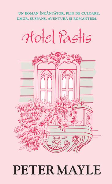 Hotel Pastis - Peter Mayle - RAO