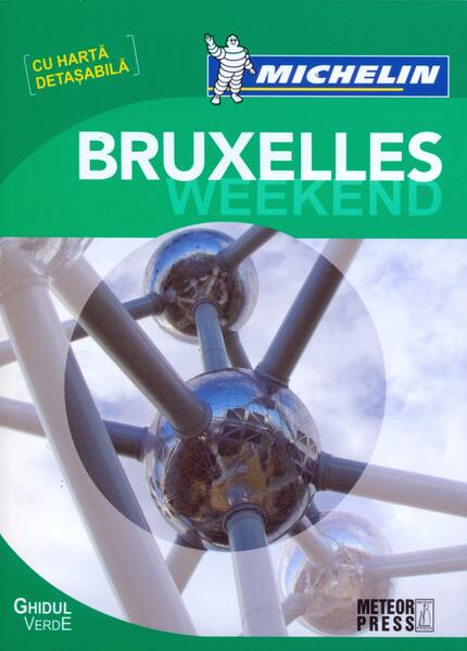 Ghidul Verde Bruxelles Weekend - Michelin - Meteor Press