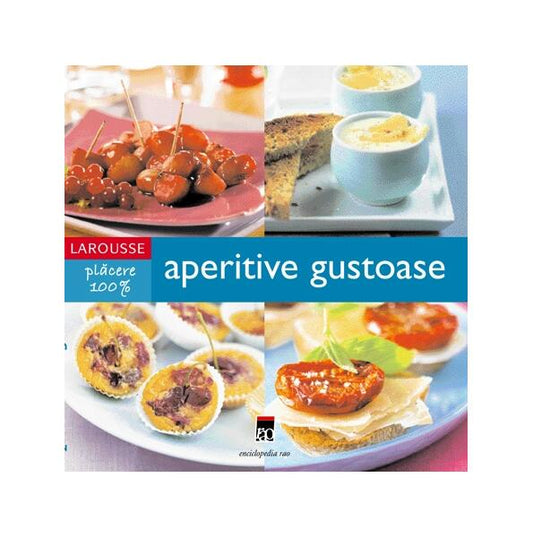 Aperitive gustoase - Ewa Lochet - RAO