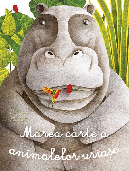 Marea carte a animalelor uriașe și Cărticica animalelor mici - Crisitna Banfi, Cristina Peraboni, Francesca Cosanti - Didactica Publishing House