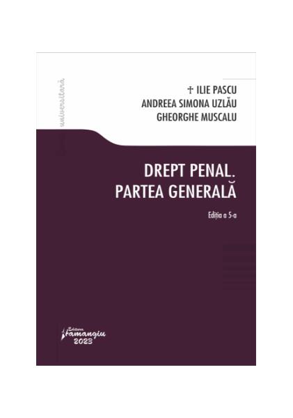 Drept penal. Partea generală - Lavinia Valeria Lefterache - Hamangiu