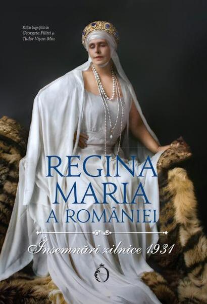 Însemnări zilnice 1931 - Regina Maria a României - Omnium