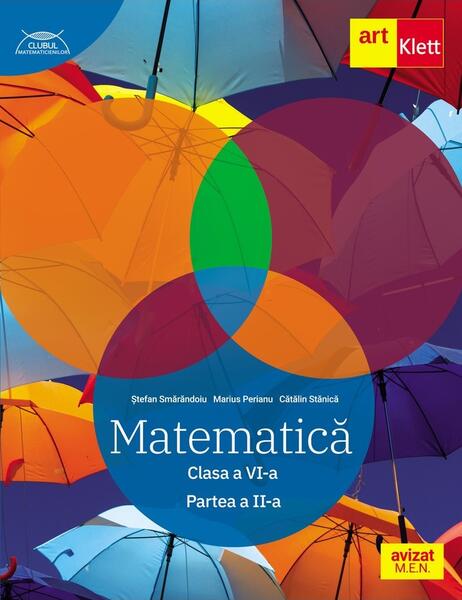 Matematică. Clasa a VI-a. Partea a 2-a - Traseul albastru. Clubul Matematicienilor - Marius Perianu, Ştefan Smărăndoiu, Cătălin Stănică - Art Klett