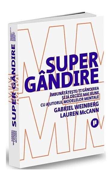 Supergândire - Gabriel Weinberg, Lauren McCann - Publica