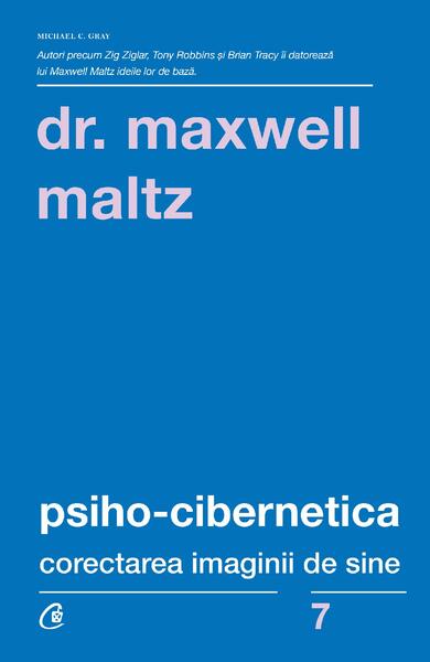 Psiho-Cibernetica - Maxwell Maltz - Curtea Veche