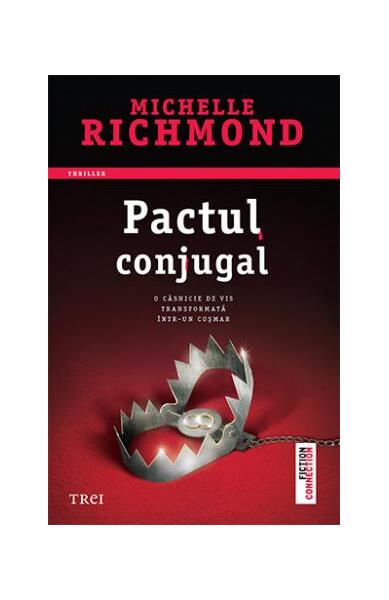 Pactul conjugal - Michelle Richmond - Trei