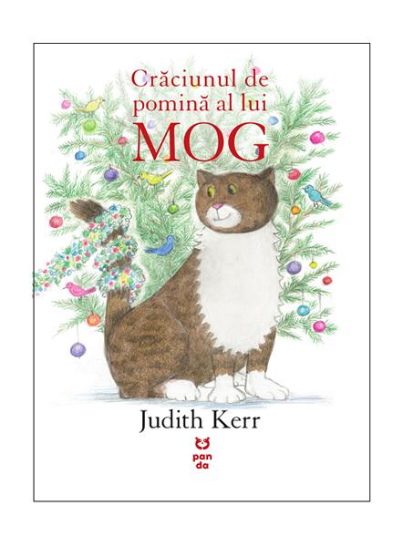 Crăciunul de pomină al lui Mog - Judith Kerr - Pandora M
