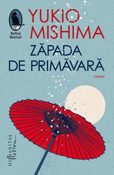 Zăpada de primăvară - Yukio Mishima - Humanitas Fiction