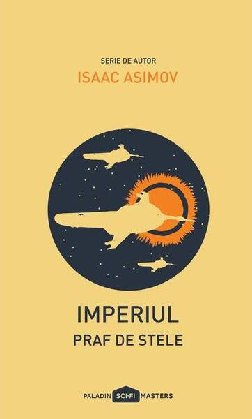 Praf de stele. Imperiul (Vol. 2) - PB - Isaac Asimov - Paladin