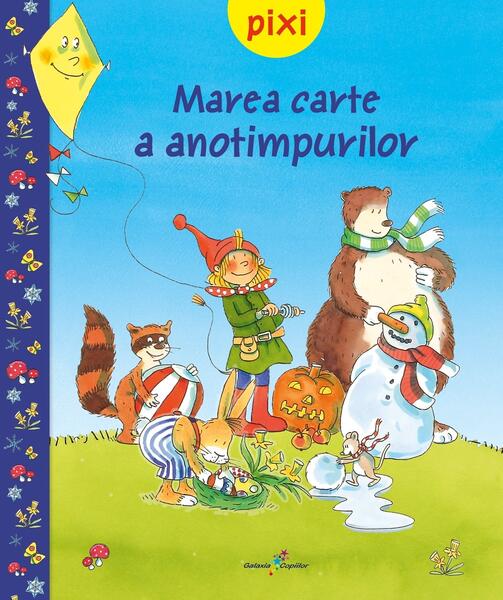 PIXI. Marea carte a anotimpurilor - Galaxia Copiilor
