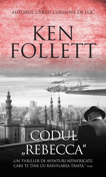 Codul "Rebeca" - Ken Follett - RAO