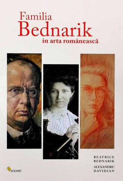 Familia Bednarik în arta românească - Alexandru Davidian, Beatrice Bednarik - Vellant