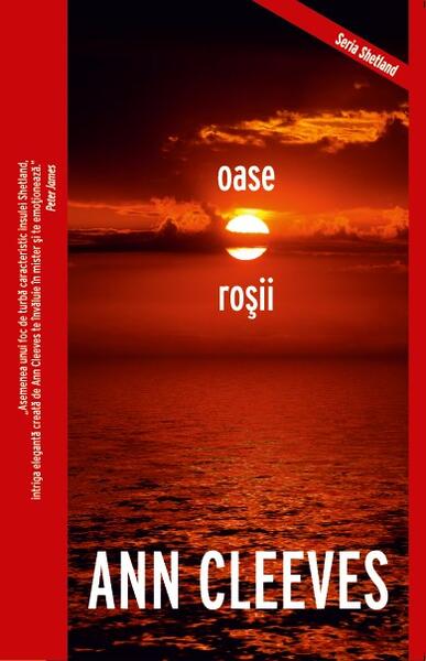 Oase roșii (Vol. 3) - Ann Cleeves - Crime Scene Press