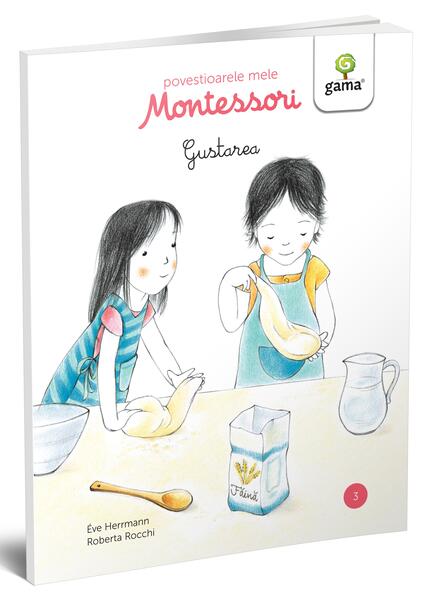 Gustarea. Povestioarele mele Montessori - Ève Herrmann - Gama