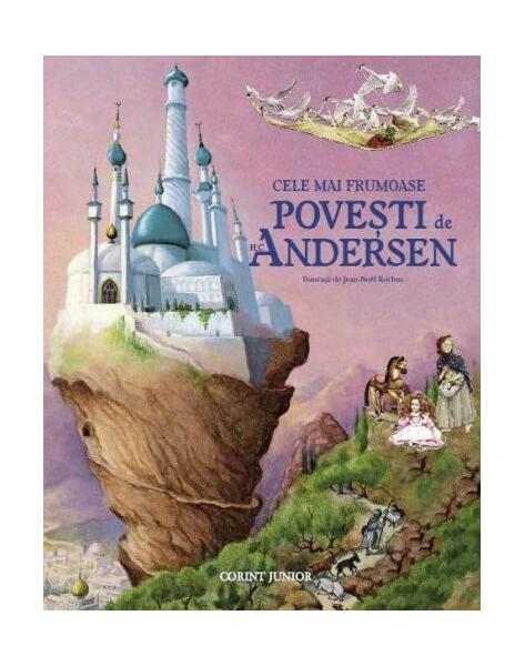 Cele mai frumoase poveşti - Hans Christian Andersen - Corint Junior