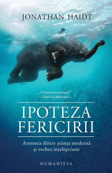 Ipoteza fericirii - Paperback brosat - Jonathan Haidt - Humanitas