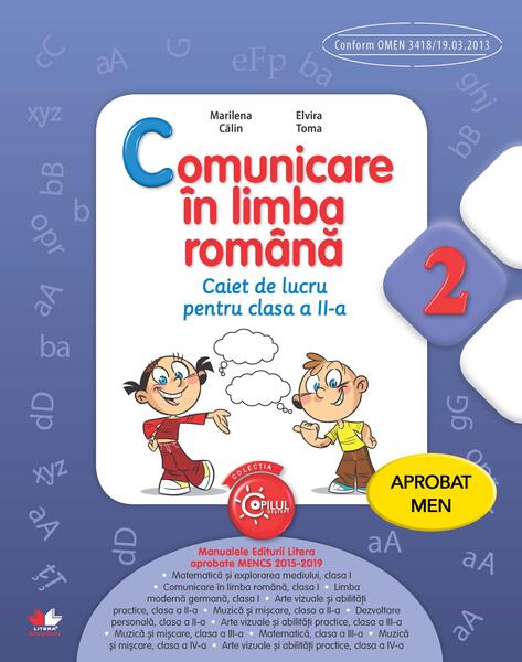 Comunicare în limba română. Caiet de lucru pentru clasa a II-a - Elvira Toma, Marilena Călin - Litera