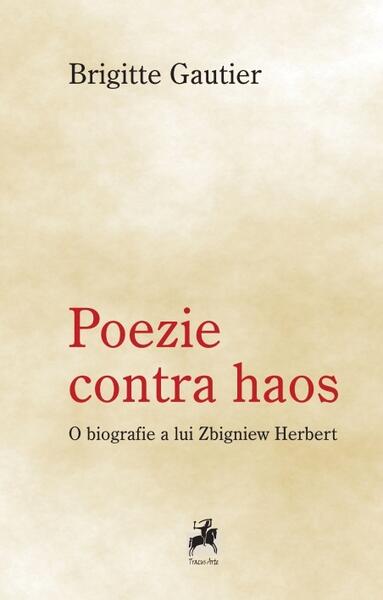 Poezie contra haos - Brigitte Gautier - Tracus Arte