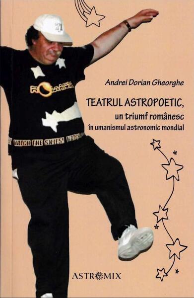 Teatrul astropoetic - Andrei Dorian Gheorghe - Astromix