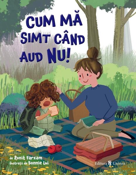 Cum mă simt când aud NU! - Ronit Farzam - Univers