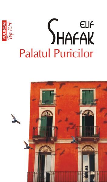 Palatul puricilor - Elif Shafak - Polirom