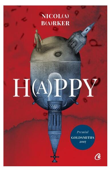 H(a)ppy - Paperback brosat - Nicola Barker - Curtea Veche