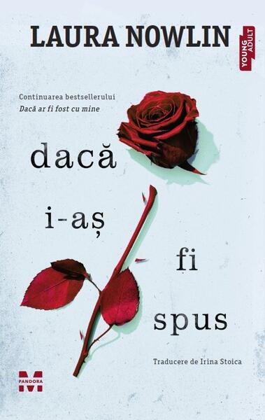 Dacă i-aș fi spus - Paperback brosat - Pandora M