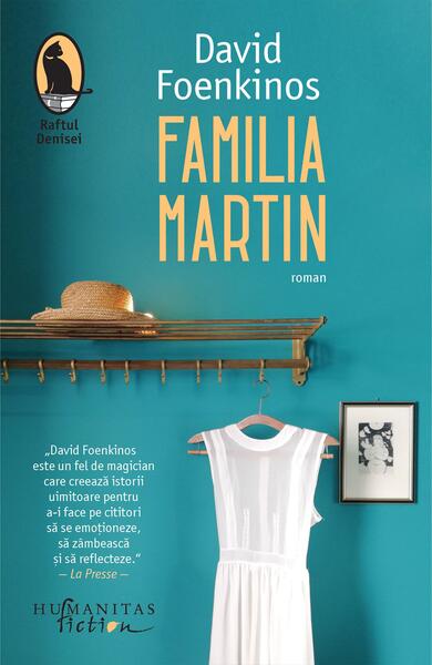 Familia Martin - David Foenkinos - Humanitas Fiction