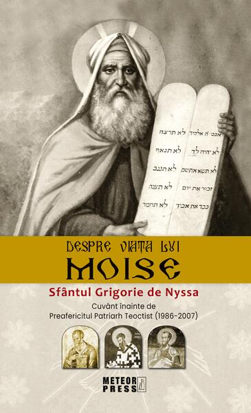 Despre viața lui Moise - Sfântul Grigorie de Nyssa - Meteor Press
