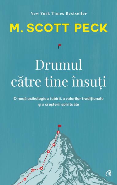 Drumul către tine însuți - Paperback brosat - M. Scott Peck - Curtea Veche