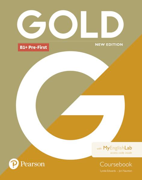GOLD B1+ Pre-First 2018 Coursebook & My English Lab - Jon Naunton, Lynda Edwards - Pearson