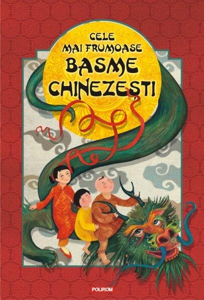 Cele mai frumoase basme chinezeşti - Polirom