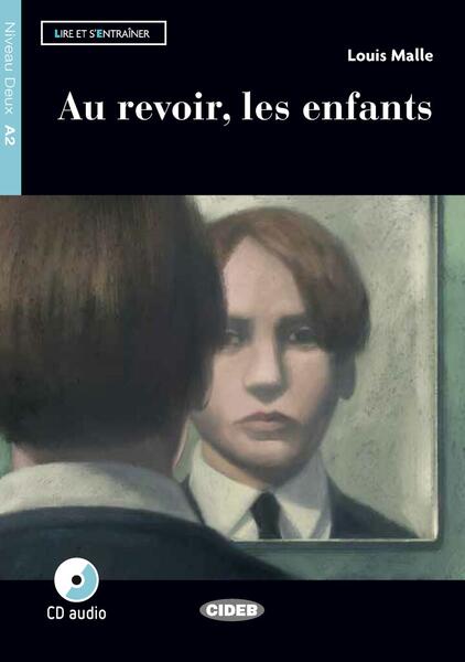 Au revoir, les enfants + CD (A2) - Black Cat Cideb