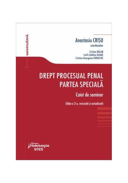 Drept procesual penal. Partea specială - Corll-Cătălina Geană, Cristian Bălan, Cristina-Georgiana Iordache - Hamangiu