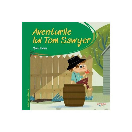 Aventurile lui Tom Sawyer (Vol. 3) - Mark Twain - Litera mică